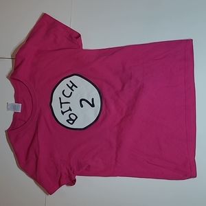 Womens B*tch 2 tshirt size Medium